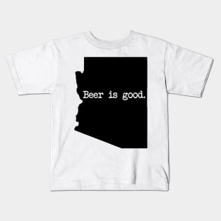 Arizona Beer Is Good AZ Kids T-Shirt